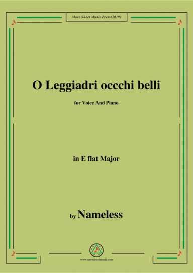 Nameless-O Leggiadri occchi belli,in E flat Major,for Voice&Piano (arr. MSM)