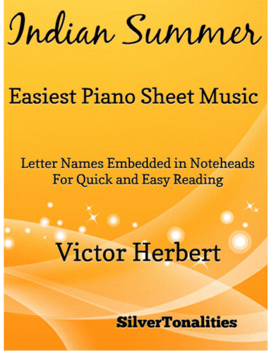 Indian Summer Easiest Piano Sheet Music (arr. SilverTonalities)