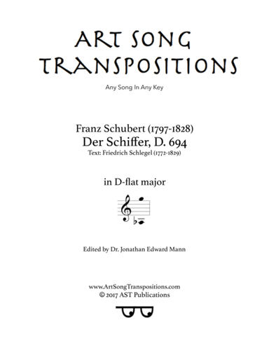 SCHUBERT: Der Schiffer, D. 694 (transposed to D-flat major) (arr. ArtSongTranspositions.com)