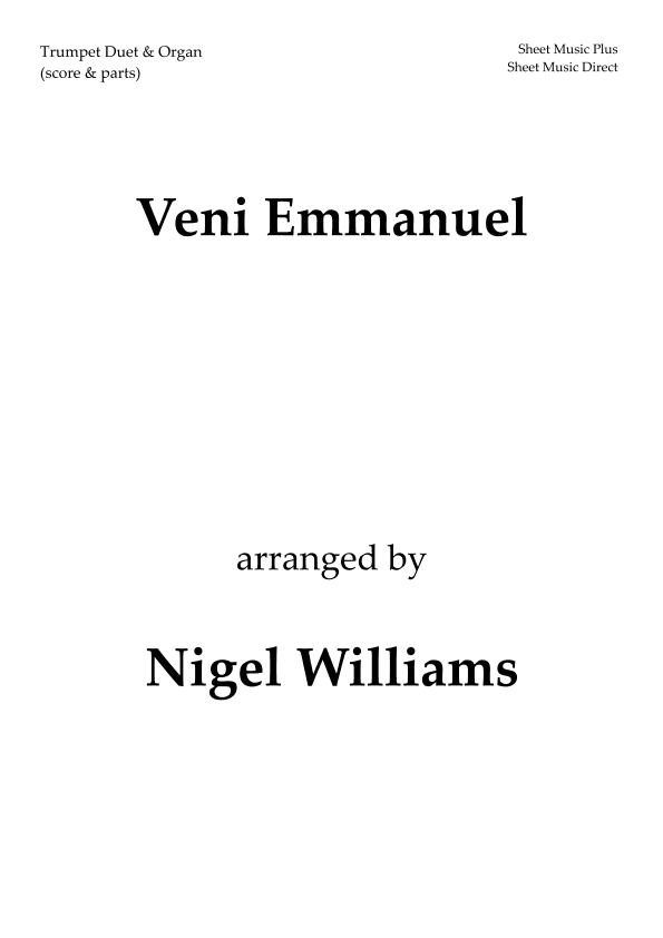 Veni Emmanuel, (O Come, O Come, Emmanuel), for Trumpet Duet and Organ (arr. Nigel Williams)