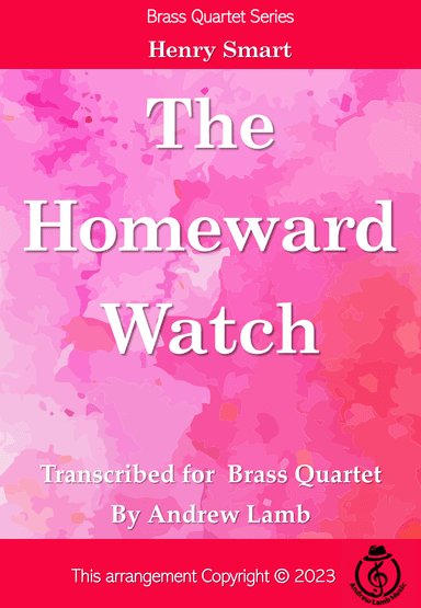 Henry Smart | The Homeward Watch (arr. for Brass Quartet) (arr. Andrew Lamb)