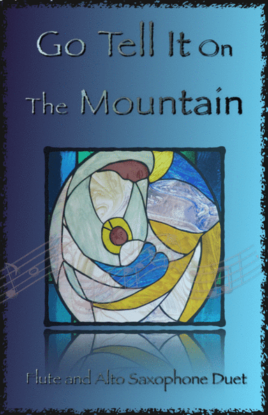 Go Tell It On The Mountain, Gospel Song for Flute and Alto Saxophone Duet (arr. David McKeown)