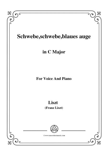 Liszt-Schwebe,schwebe,blaues auge in C Major,for Voice and Piano (arr. MSM)
