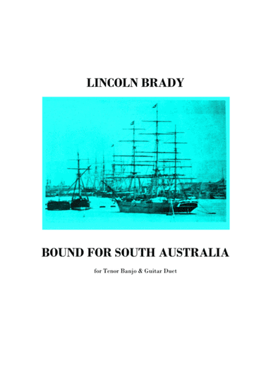 BOUND FOR SOUTH AUSTRALIA - Banjo & Guitar Duet (arr. LINCOLN BRADY)