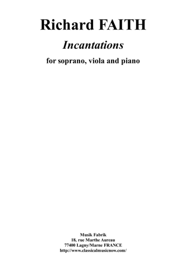 Richard Faith : Incantations for soprano, viola and piano
