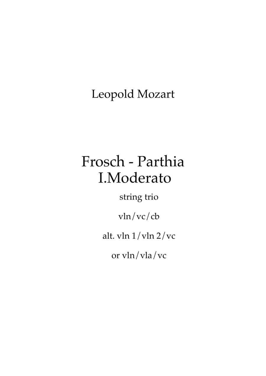 Mozart (Leopold) : Frosch Parthia (Frog Partita) I. Moderato - string trio (arr. Ray Thompson)