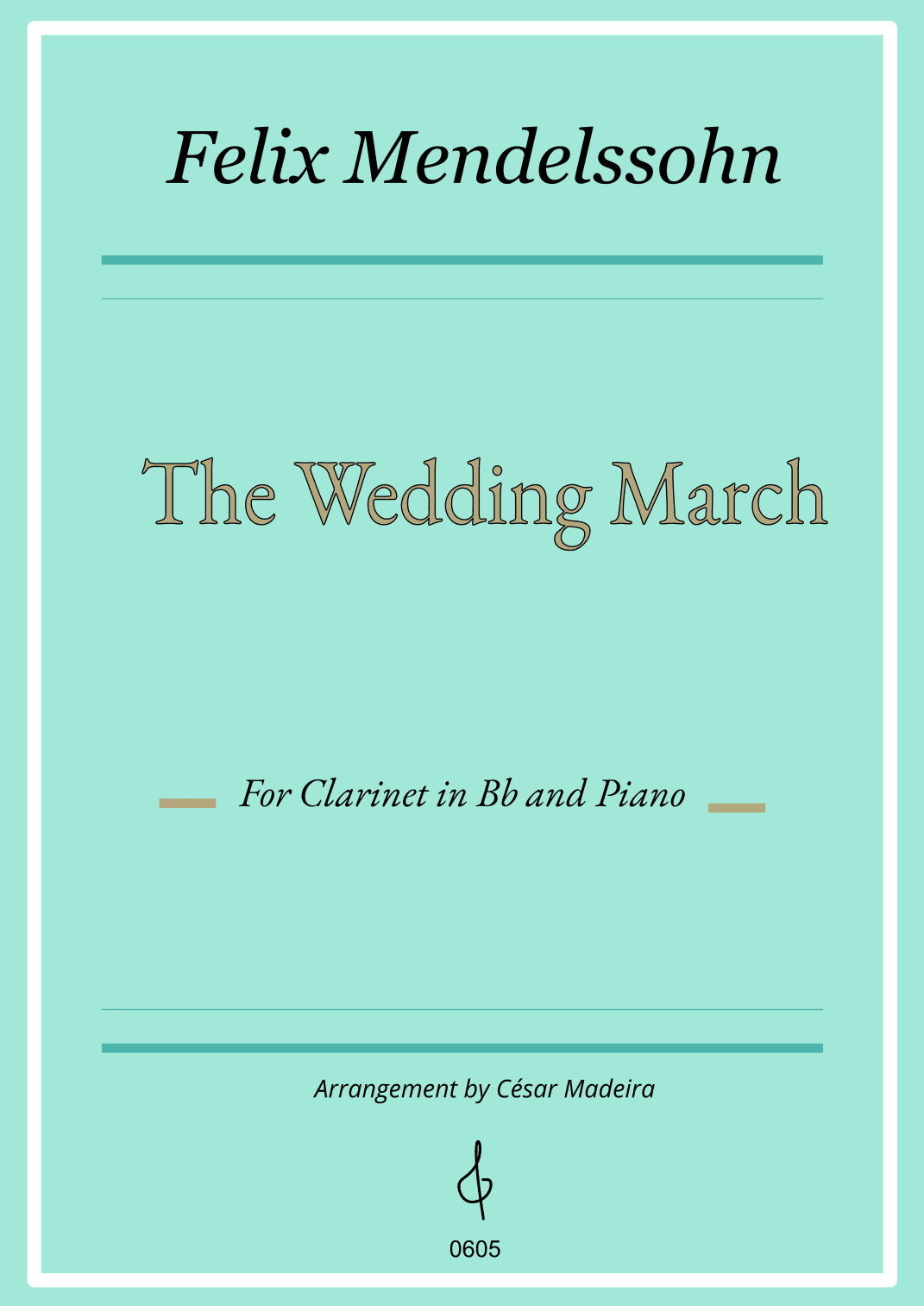 The Wedding March - Bb Clarinet and Piano (Full Score) (arr. César Madeira)
