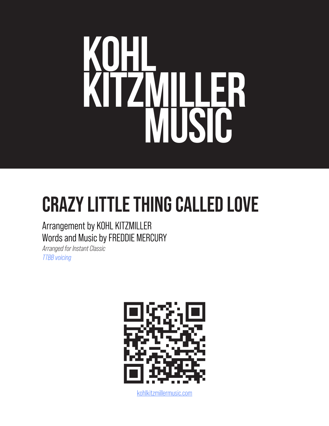 Crazy Little Thing Called Love (arr. Kohl Kitzmiller)