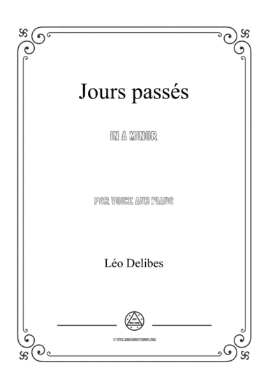 Delibes-Jours passés in a minor,for voice and piano (arr. MSM)