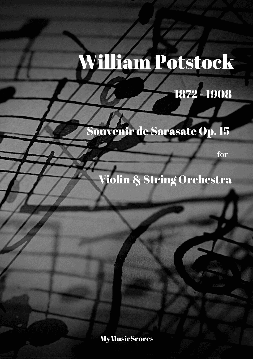 Potstock Souvenir de Sarasate Op 15 for Violin and String Orchestra (arr. Paul Wood)