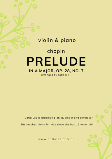 Prelude in A Major - Op 28, n 7 - Chopin for Violin and piano in Bb major (arr. Catia Lee)