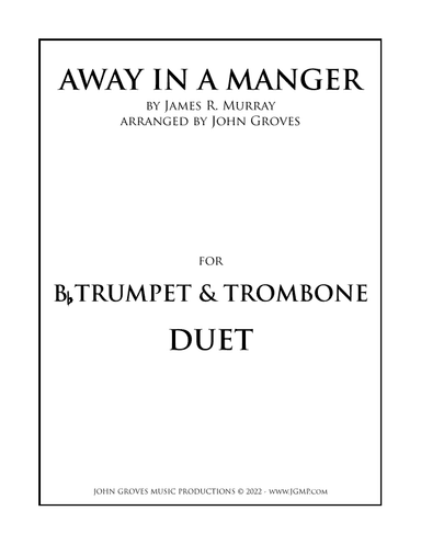 Away In A Manger - Trumpet & Trombone Duet (arr. John Groves)