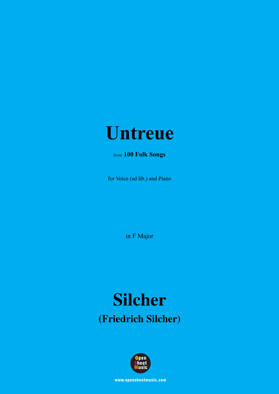 Silcher-Untreue,for Voice(ad lib.) and Piano (arr. OSM Press)