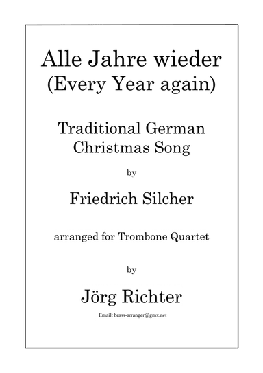 Alle Jahre wieder für Posaunenquartett (arr. Jörg Richter)