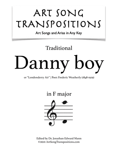 TRADITIONAL: Danny boy (transposed to F major) (arr. ArtSongTranspositions.com)