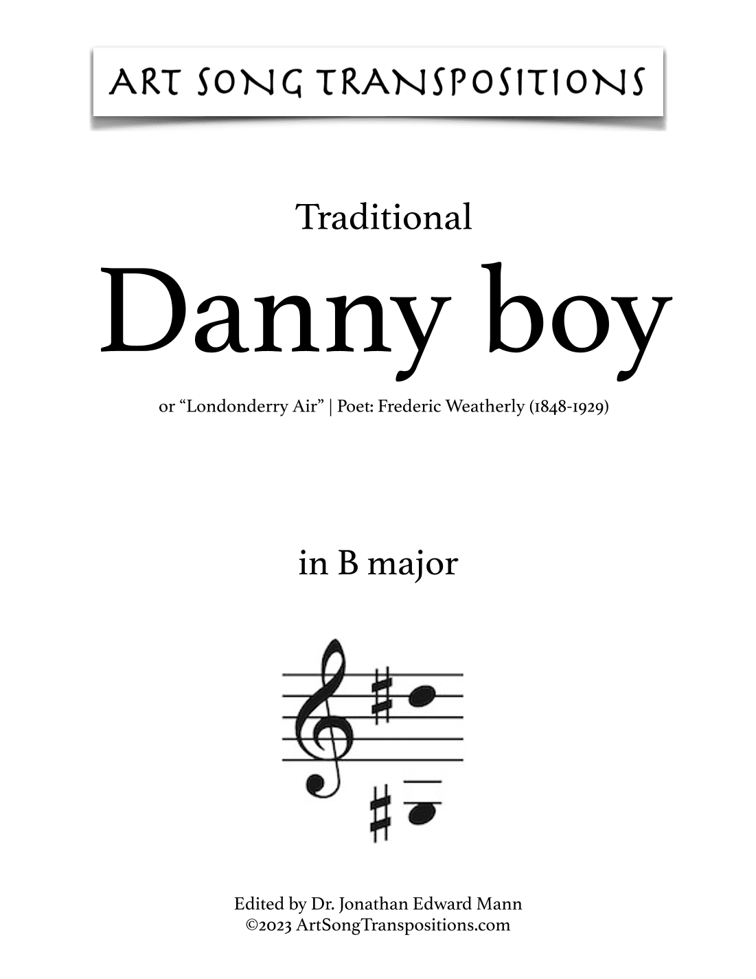 TRADITIONAL: Danny boy (transposed to B major) (arr. ArtSongTranspositions.com)