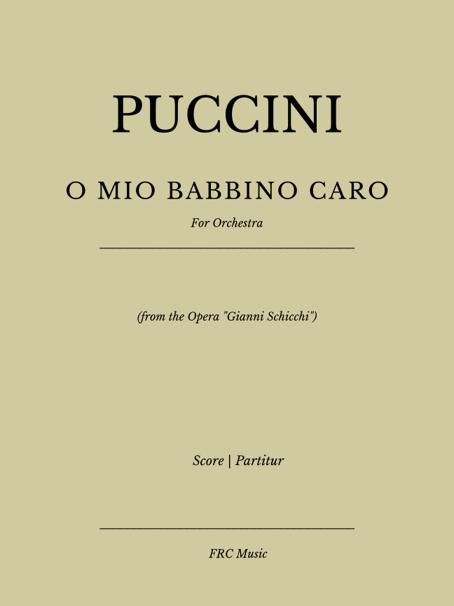 O Mio Babbino Caro - for Orchestra (from the Opera "Gianni Schicchi") (arr. Flavio Regis Cunha)