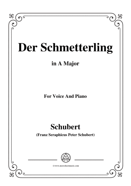 Schubert-Der Schmetterling,Op.57 No.1,in A Major,for Voice&Piano (arr. MSM)