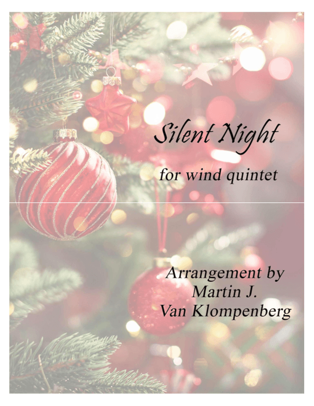 Silent Night, for wind quintet (arr. Martin J. Van Klompenberg)