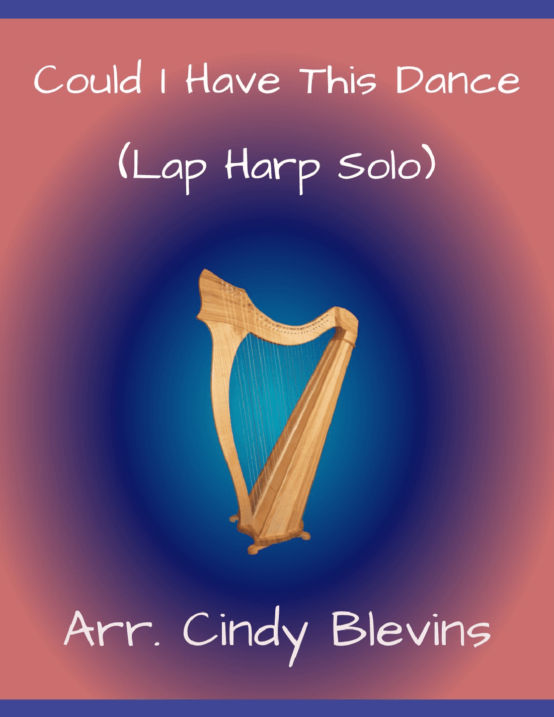 Could I Have This Dance (arr. Cindy Blevins)