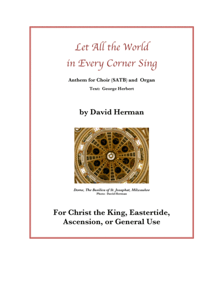 Let All the World in Every Corner Sing, My God and King (arr. David Herman)