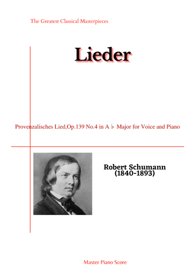 Schumann-Provenzalisches Lied,Op.139 No.4 in A? Major for Voice and Piano (arr. MPS)