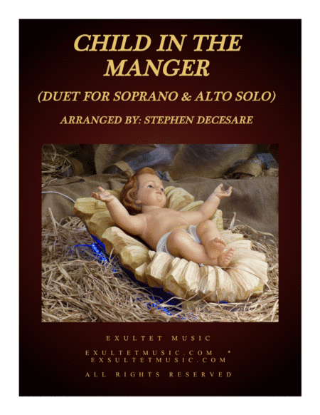Child In The Manger (Duet for Soprano and Alto Solo) (arr. Stephen DeCesare)