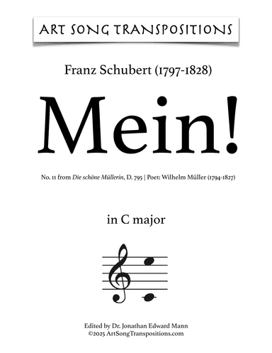 SCHUBERT: Mein! D. 795 no. 11 (transposed to C major) (arr. ArtSongTranspositions.com)