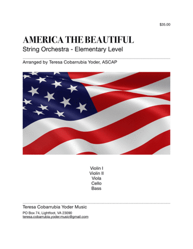 America the Beautiful- String Orchestra - Elementary by Teresa Cobarrubia Yoder, ASCAP (arr. Teresa Cobarrubia Yoder, ASCAP)