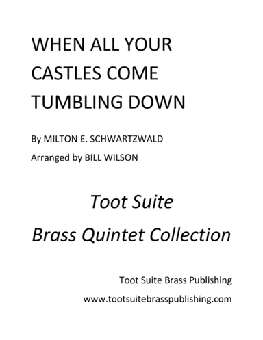 When All Your Castles Come Tumbling Down (arr. Bill Wilson)