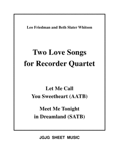 Sweetheart and Dreamland for Recorder Quartet (arr. James Grush)