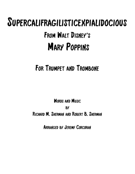 Supercalifragilisticexpialidocious from Walt Disney's MARY POPPINS (arr. Jeremy Corcoran)