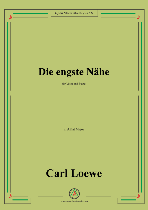 Loewe-Die engste Nahe,in A flat Major,for Voice and Piano (arr. OSM Press)