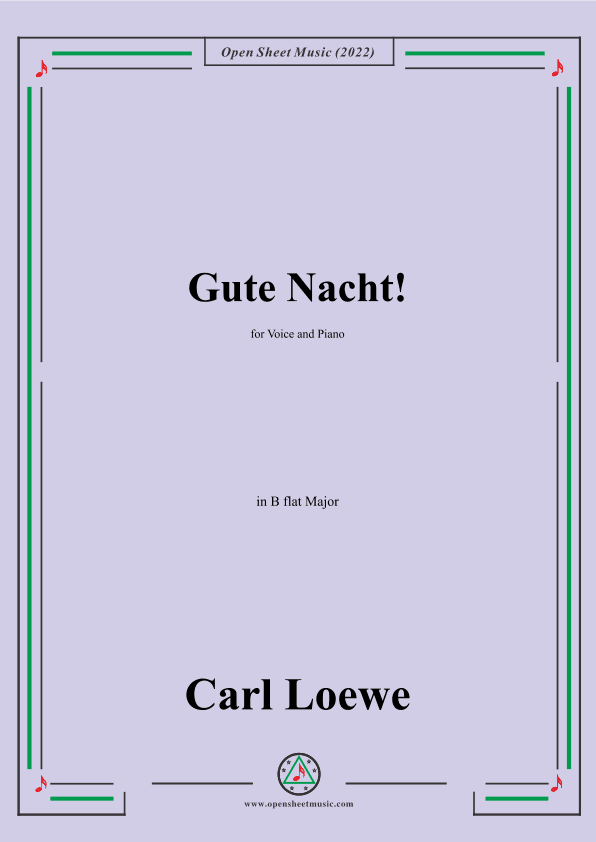 Loewe-Gute Nacht,in B flat Major,for Voice and Piano (arr. OSM Press)
