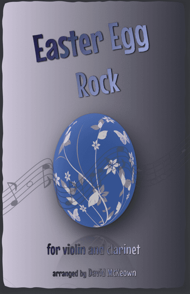 The Easter Egg Rock for Violin and Clarinet Duet