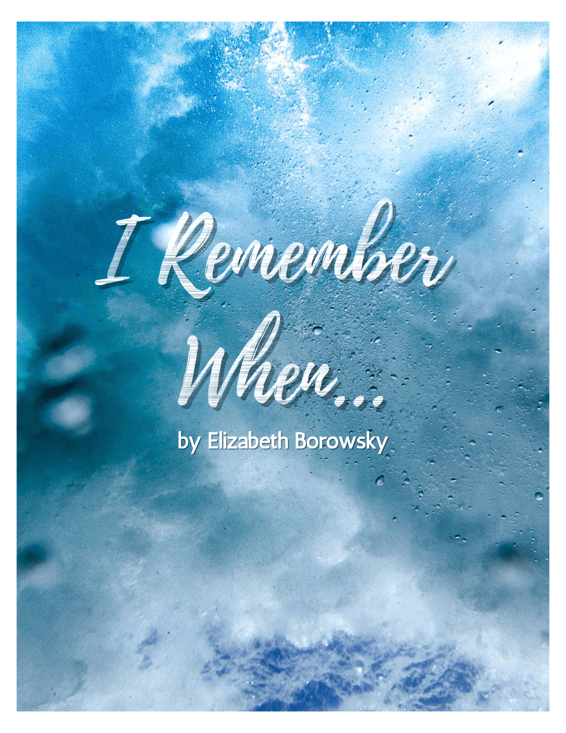 I Remember When...