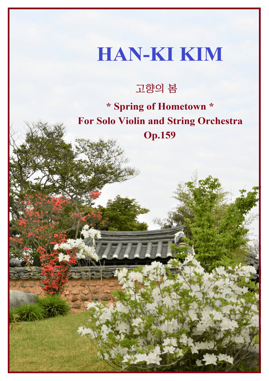 "Spring of Hometown" for Violin and Strings. (arr. Han-Ki Kim)