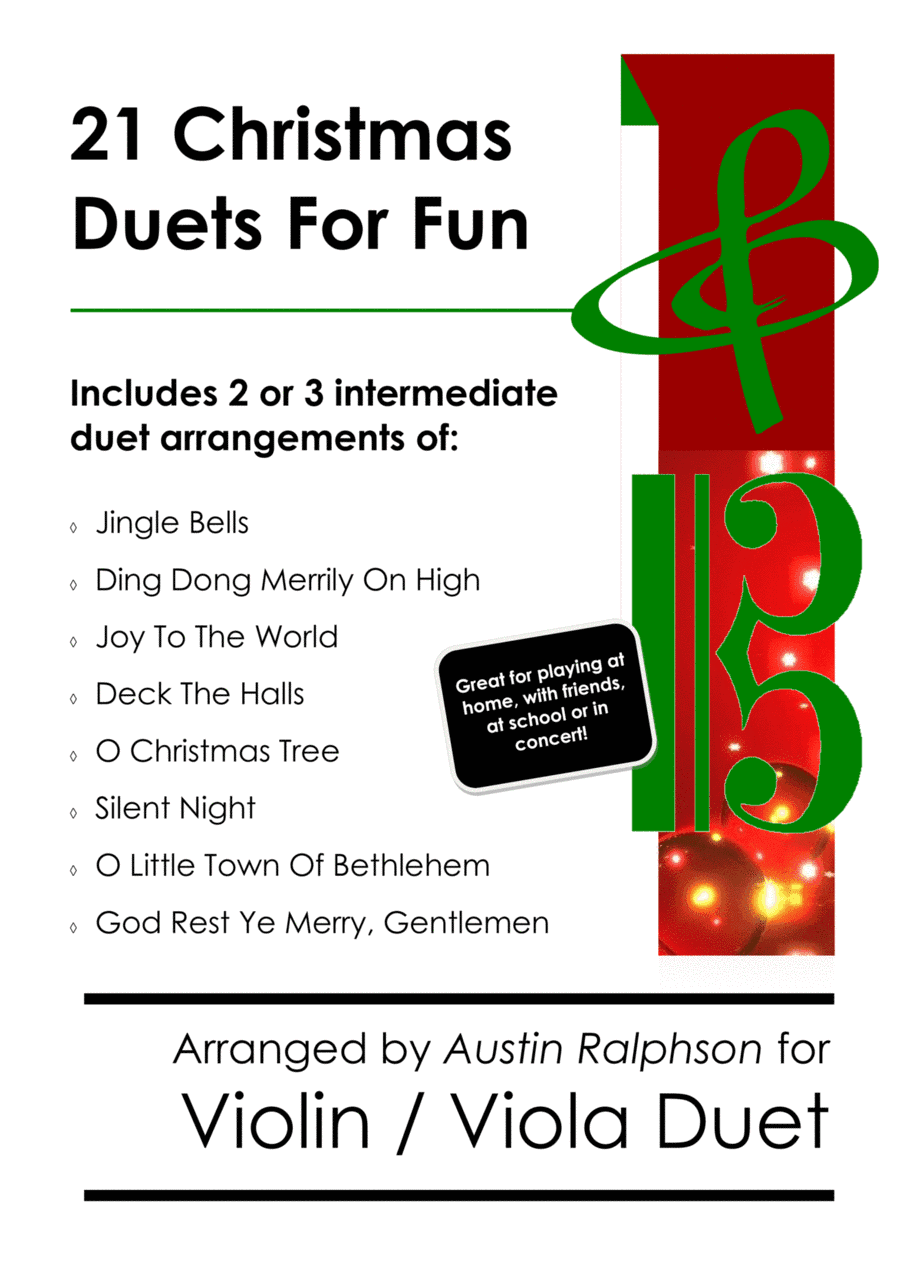 21 Christmas Violin and Viola Duets for Fun - various levels (arr. Austin Ralphson)