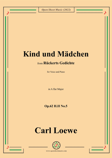 Loewe-Kind und Mädchen,Op.62 H.II No.5,in A flat Major (arr. OSM Press)