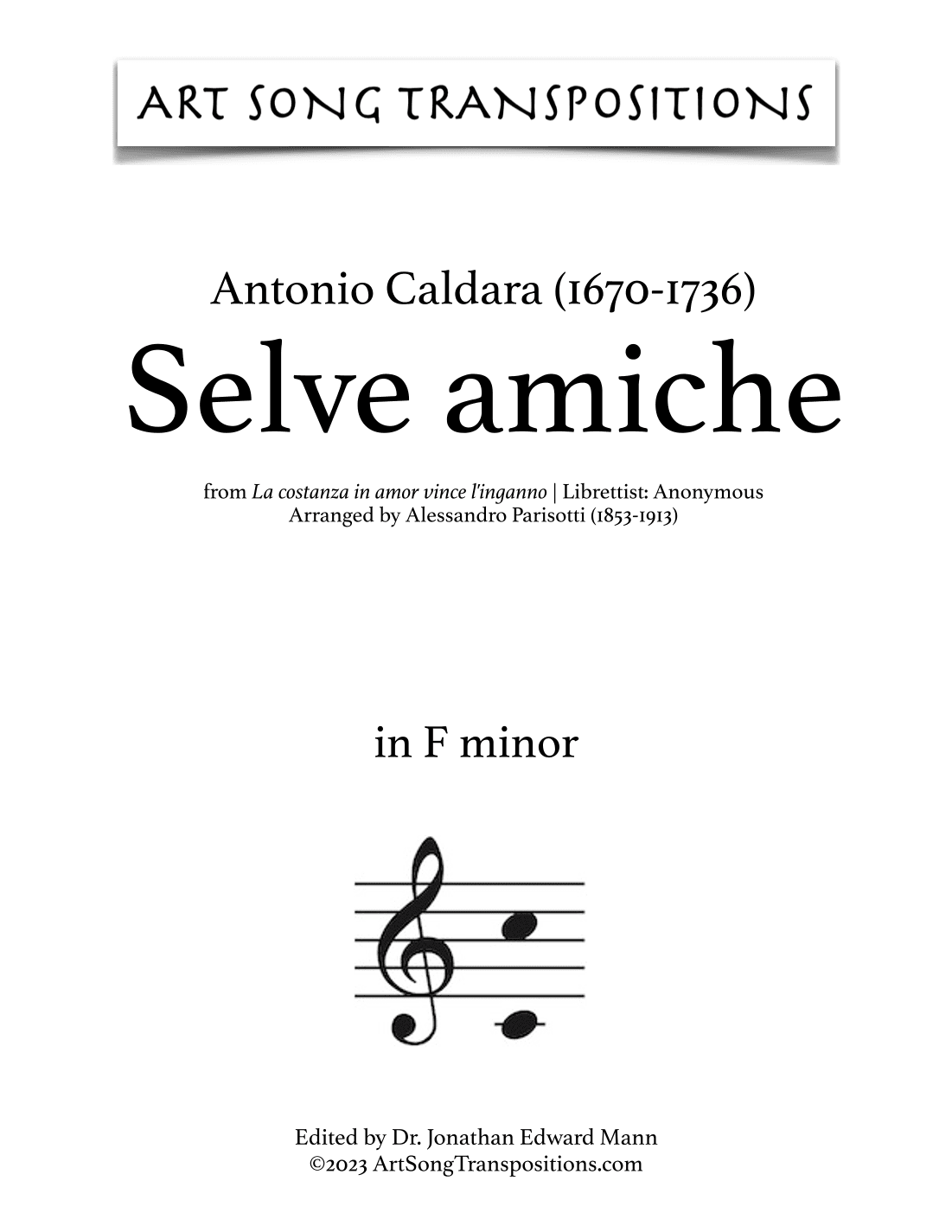 CALDARA: Selve amiche (transposed to F minor) (arr. ArtSongTranspositions.com)