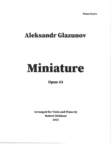 "Miniature" by Aleksandr Glazunov for Viola and Piano (arr. Robert Debbaut)