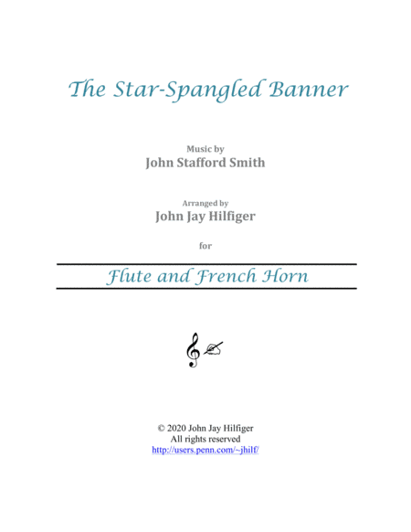 The Star-Spangled Banner for Flute and French Horn (arr. John Jay Hilfiger)