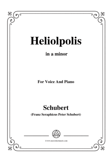 Schubert-Heliopolis,from Heliopolis I,D.753,in a minor,for Voice&Piano (arr. MSM)
