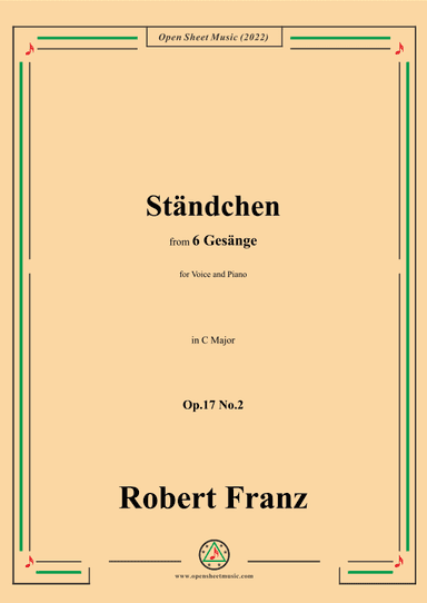 Franz-Standchen,in C Major,Op.17 No.2,from 6 Gesange (arr. OSM Press)