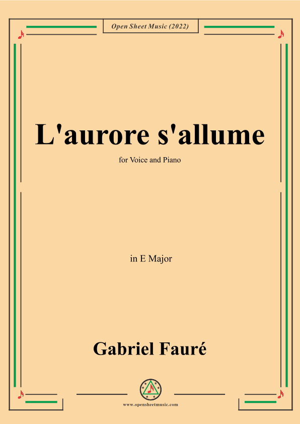 Fauré-L'aurore s'allume,in E Major,for Voice and Piano (arr. OSM Press)