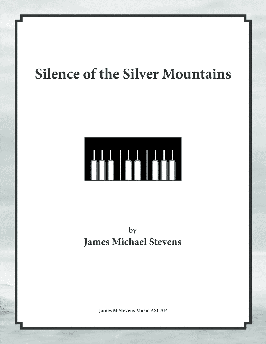 Silence of the Silver Mountains