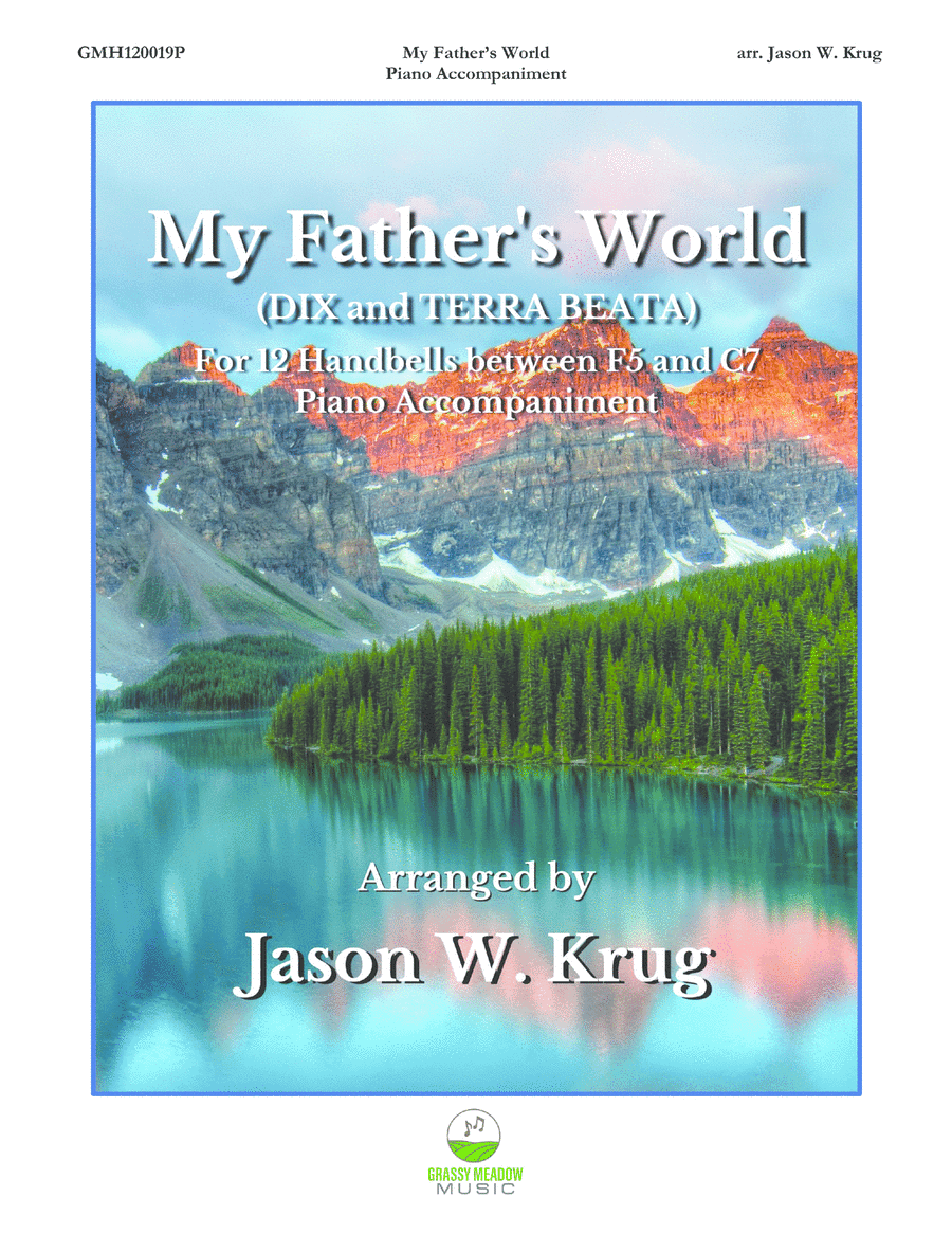 My Father's World (piano accompaniment to 12 handbell version) (arr. Jason W. Krug)