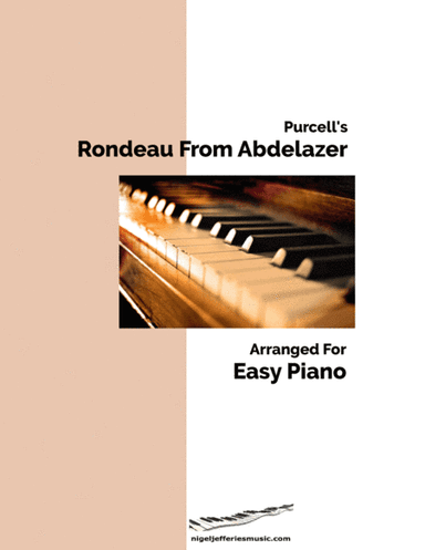 Purcell's Rondo From Abdelazer arranged for easy piano (arr. Nigel Jefferies)