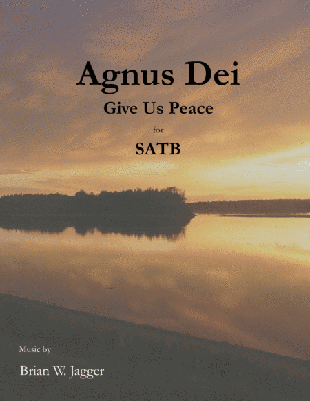 Agnus Dei - Give Us Peace