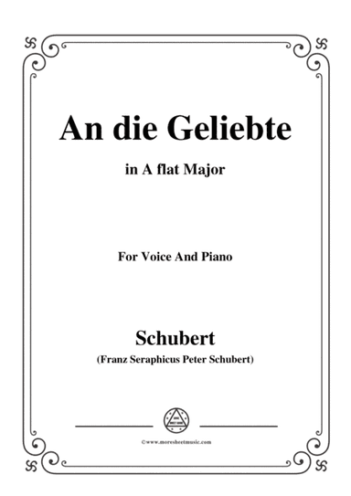 Schubert-An die Geliebte,in A flat Major,for Voice&Piano (arr. MSM)